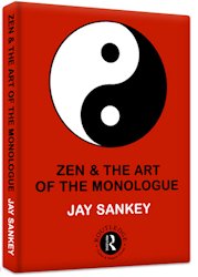 Zen and the Art of The Monologue